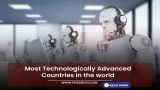 Most Technologically Advanced Countries