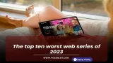 The top ten worst