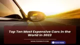 Top 10 Most Expensive
