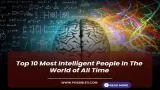 Top 10 Most Intelligent