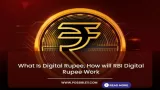 What Is Digital Rupee,