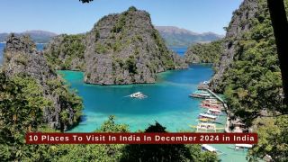 10 Places To Visit In India In December 2024 in India