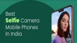 Best Selfie camera Phones