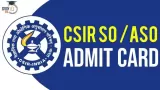 CSIR SO and ASO