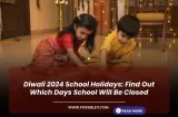 Diwali 2024 School Holidays: