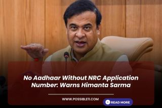 No Aadhaar Without NRC Application Number: Warns Himanta Sarma
