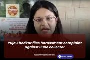 Puja Khedkar files harassment
