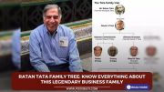 Ratan Tata Family Tree: