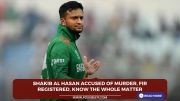 Shakib Al Hasan accused
