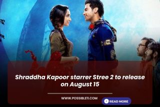 Shraddha Kapoor starrer Stree 2 to release on August 15