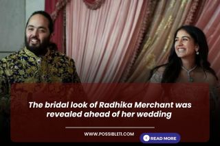 The bridal look of Radhika Merchant was revealed ahead of her wedding