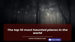 The top 10 most haunted places in the world