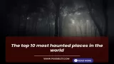 The top 10 most