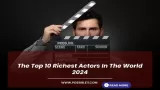 The Top 10 Richest
