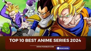 Top 10 Best Anime Series 2024