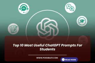 Top 10 Most Useful ChatGPT Prompts For Students