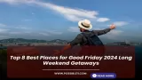 Top 8 Best Places