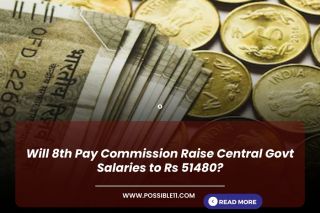 Will 8th Pay Commission Raise Central Govt Salaries to Rs 51480?