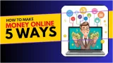 How to Make Money