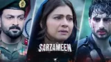 Sarzameen movie review: Watch