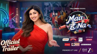 Maa Hai Na Trailer Out: Meet