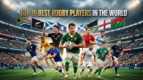 Top 10 best rugby