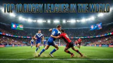 Top 10 rugby leagues