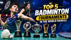 Top 5 Badminton Tournaments in Picture