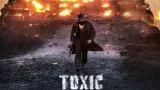 Why Yash Toxic Teaser