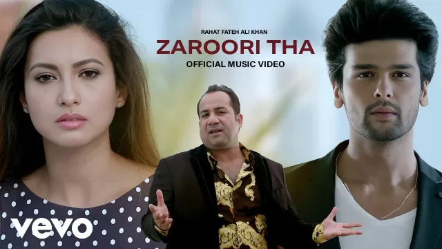 Zaroori Tha | Rahat Fateh Picture