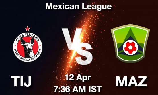TIJ vs MAZ Picture
