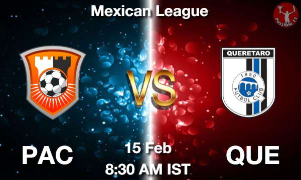 PAC vs QUE - 2022-02-15 Picture