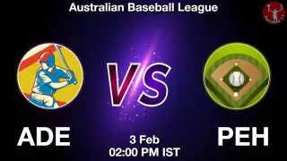 ADE vs PEH Matcch Previews