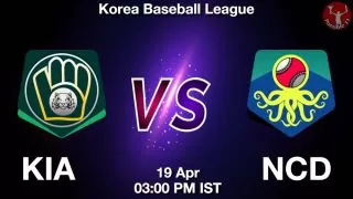 KIA vs NCD Baseball Match Previews