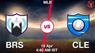BRS vs CLE Baseball Match Previews