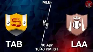 TAB vs LAA Baseball Match Previews