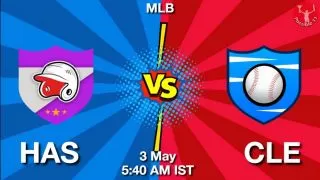 HAS vs CLE Baseball Match Previews