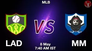 LAD vs MM Baseball Match Previews