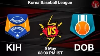 KIH vs DOB Baseball Match Previews
