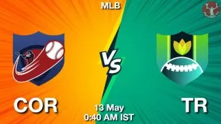 COR vs TR Baseball Match Previews