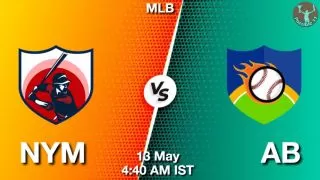 NYM vs AB Baseball Match Previews