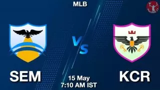 SEM vs KCR Baseball Match Previews