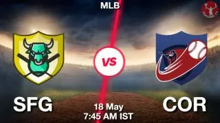 SFG vs COR Baseball Match Previews