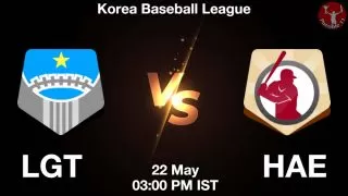 LGT vs HAE Baseball Match Previews
