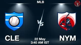 CLE vs NYM Baseball Match Previews