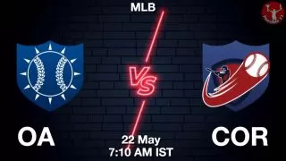 OA vs COR Baseball Match Previews