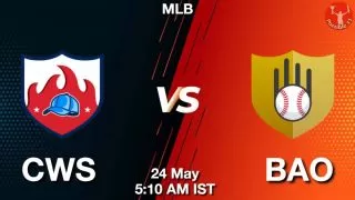 CWS vs BAO Baseball Match Previews