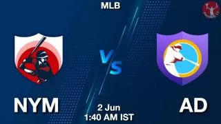 NYM vs AD Baseball Match Previews