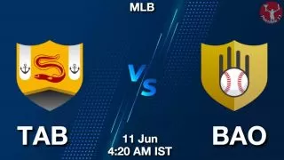 TAB vs BAO Baseball Match Previews