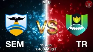 SEM vs TR Baseball Match Previews